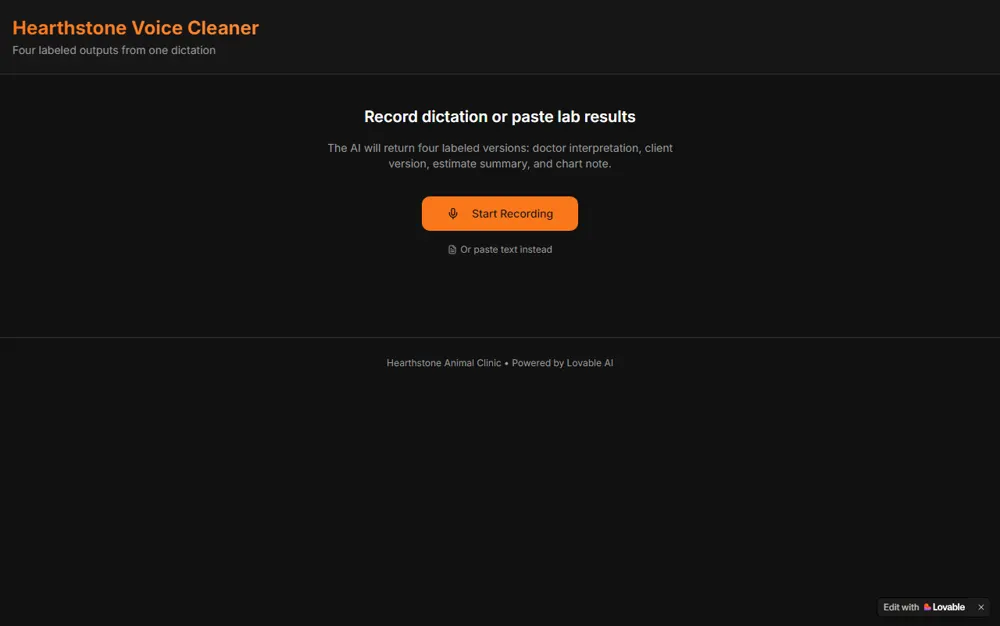 Voice Cleaner: One dictation in, four labelled versions out: doctor interpretation, client version, estimate summary, chart note.